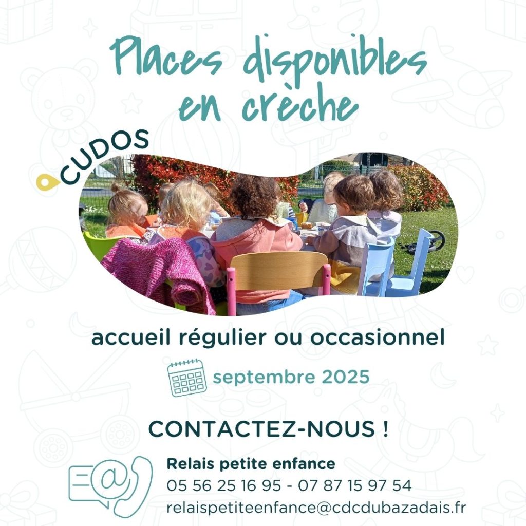 Places disponibles en crèche à Cudos CDC du Bazadais Places disponibles en crèche à Cudos CDC du Bazadais